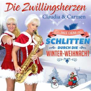 CD Die Zwillingsherzen: Mit Dem Schlitten Durch Die Winter-weihnacht