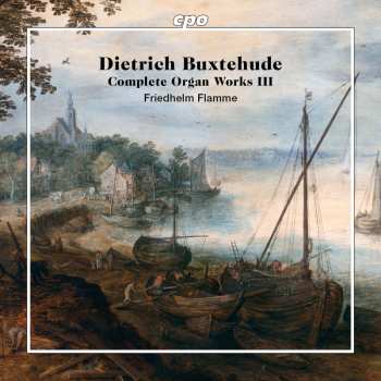 Album Dieterich Buxtehude: Complete Organ Works Iii