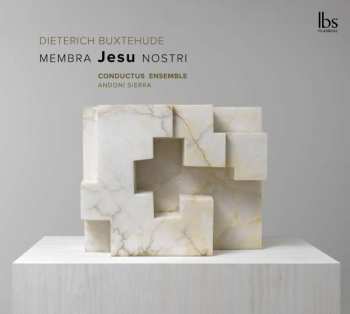 CD Dieterich Buxtehude: Membra Jesu Nostri