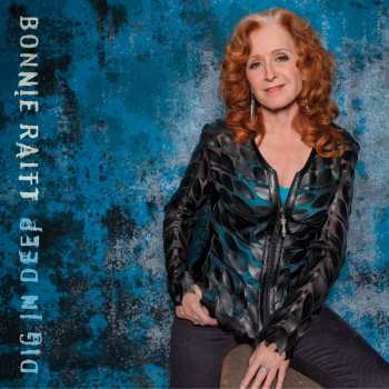 2LP Bonnie Raitt: Dig In Deep
