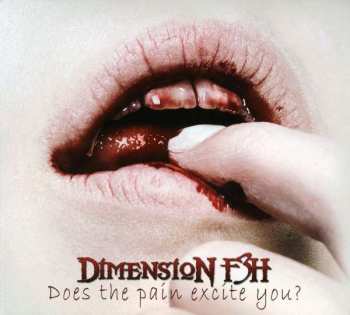 Album Dimension F3h: Does The Pain Excite You?
