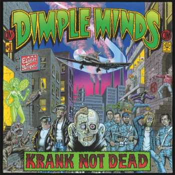 Album Dimple Minds: Krank Not Dead