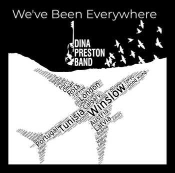 CD Dina Preston Band: We've Been Everywhere