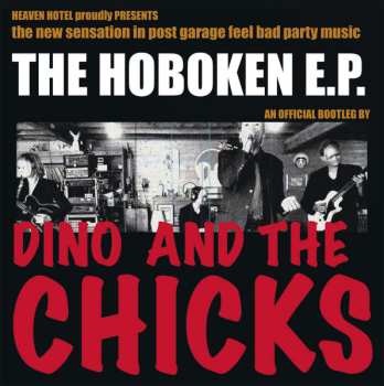 Album Dino And The Chicks: The Hoboken E.P.