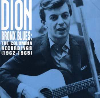 CD Dion: Bronx Blues: The Columbia Recordings 1962-1965