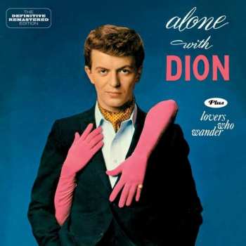 CD Dion: Alone With Dion / Lovers Who Wander