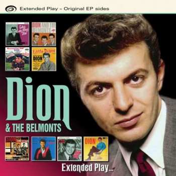 CD Dion & The Belmonts: Extended Play… Original EP Series