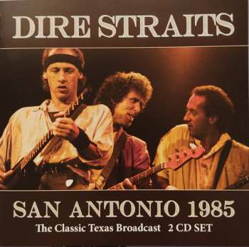 2CD Dire Straits: San Antonio 1985