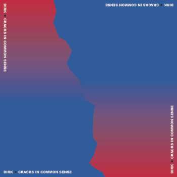 CD dirk.: Cracks In Common Sense
