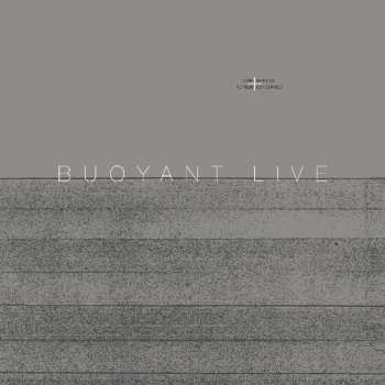 Album Dirk Serries: Buoyant Live