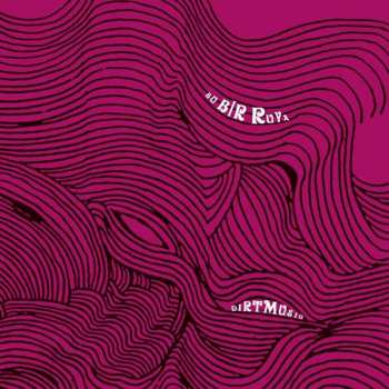 LP Dirtmusic: Bu Bir Ruya