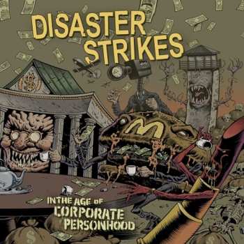 Album Disaster Strikes: In The Age Of Corporate Personhood