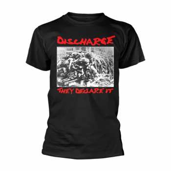 Merch Discharge: Maglietta They Declare It