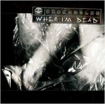 CD Dismantled: When I'm Dead