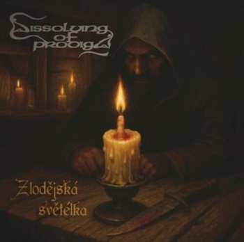 Album Dissolving Of Prodigy: Zlodejska Svetelka