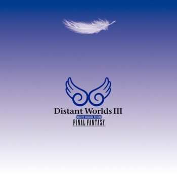 CD Distant Worlds Philharmonic Orchestra: Distant Worlds III: More Music From Final Fantasy
