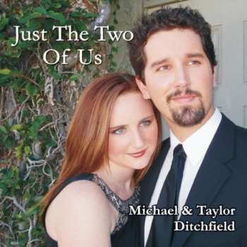 CD Ditchfield,michael & Taylor: Just The Two Of Us