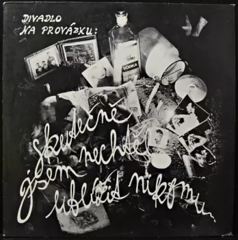 Skutečně Jsem Nechtěl Ublížit Nikomu