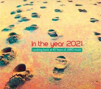Album Diverse: In The Year 2021: Looking Back At 40 Years Of Jaro Music