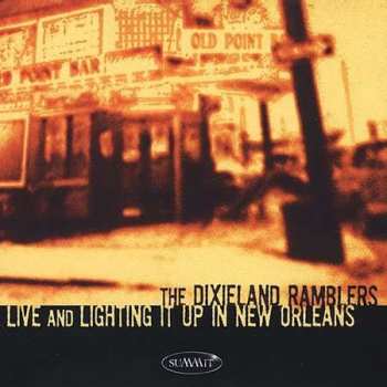 CD Dixieland Ramblers: Live And Lighting It Up In New Orleans