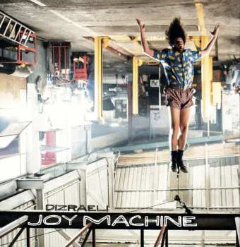 Album Dizraeli: Joy Machine