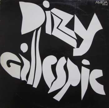 LP Dizzy Gillespie And His Orchestra: Dizzy Gillespie (1946-1949)