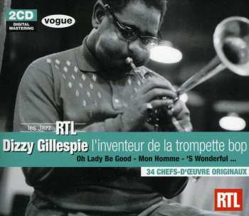 Album Dizzy Gillespie: L'Inventeur De La Trompette Bop
