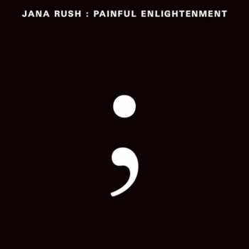2LP DJ Jana Rush: Painful Enlightenment