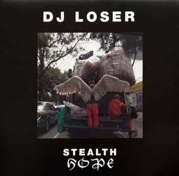Album DJ LOSER: Stealth Hope