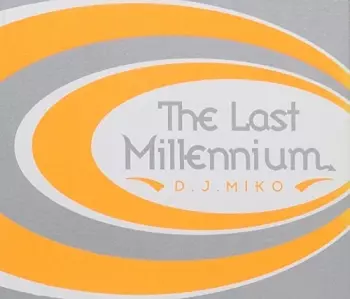 DJ Miko: The Last Millenium