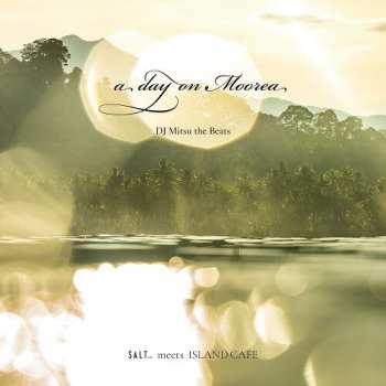 SP DJ Mitsu The Beats: Day On Moorea / Translusent