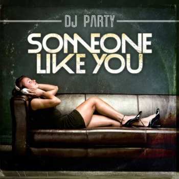 Album Dj Party: Someone Like You
