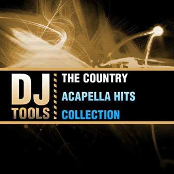 Album DJ Tools: Country Acapella Hits Collection