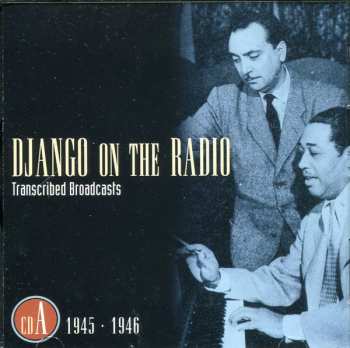 5CD/Set di cofanetti Django Reinhardt: Django On The Radio (Transcribed Broadcasts From The Greatest Jazz Guitarist Of His Era)