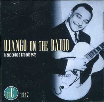 5CD/Set di cofanetti Django Reinhardt: Django On The Radio (Transcribed Broadcasts From The Greatest Jazz Guitarist Of His Era)