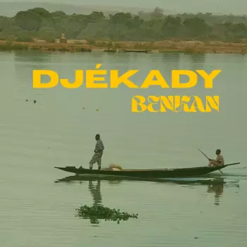 Djekady: Benkan
