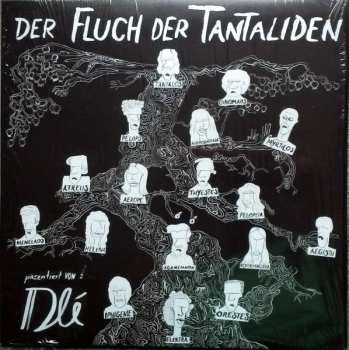 LP Dlé: Der Fluch Der Tantaliden
