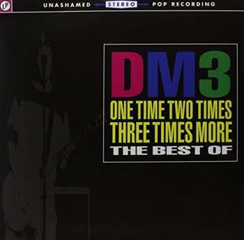 LP DM3: One Time Two Times Three Times More: The Best Of