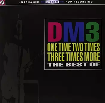 One Time Two Times Three Times More: The Best Of
