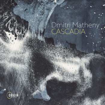 Album Dmitri Matheny: Cascadia