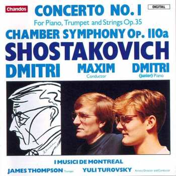 CD Dmitri Shostakovich: Concerto No. 1 (For Piano, Trumpet And Strings Op. 35) / Chamber Symphony Op. 110a
