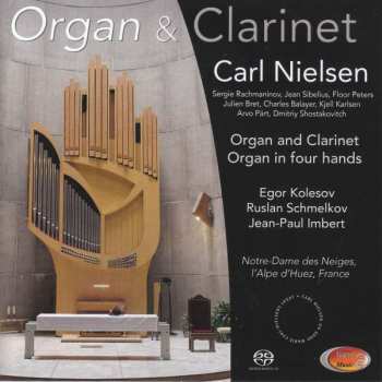 SACD Jean-Paul Imbert: Organ and Clarinet - Carl Nielsen
