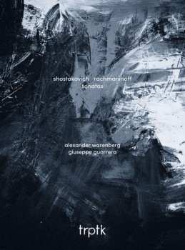 CD Alexander Warenberg: Shostakovich Rachmaninoff Sonatas