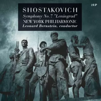Leonard Bernstein: Leningrad Symphony No. 7