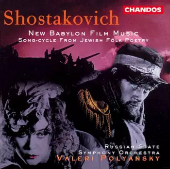 New Babylon Film Music; Song-Cycle From Jewish Folk Poetry