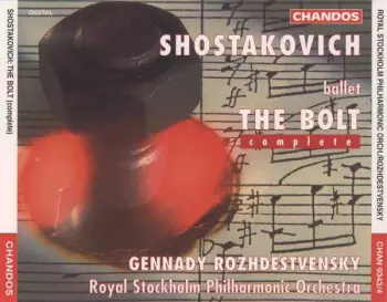 Dmitri Shostakovich: The Bolt (Complete)