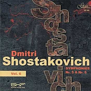 CD Dmitri Shostakovich: Vol. 6: Symphonies No. 5 & No. 6