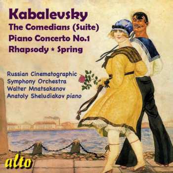 CD Dmitry Kabalevsky: Kabalevsky Vol. 10: Piano Concerto No. 1, The Comedians Suite, Etc.