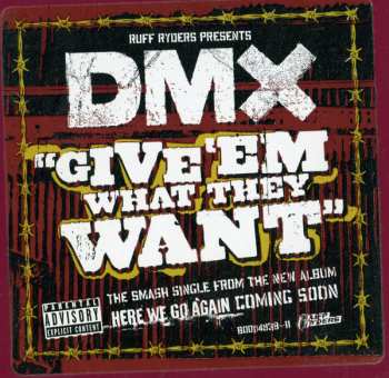 LP DMX: Give 'Em What They Want / Pump Ya Fist