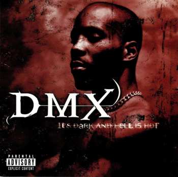 CD DMX: It's Dark And Hell Is Hot